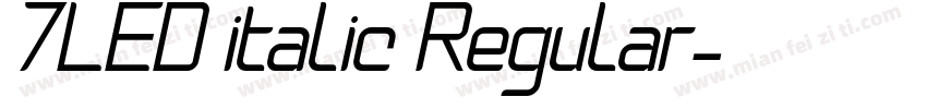 7LED italic Regular字体转换